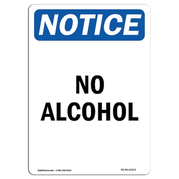 Safety Sign, OSHA Notice, 5" Height, NOTICE No Alcohol Sign, Portrait, 10PK